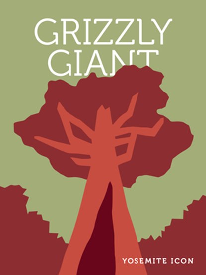 Grizzly Giant, Yosemite Conservancy - Gebonden - 9781951179281