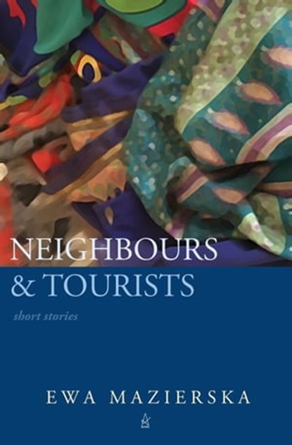 Neighbours & Tourists, Ewa Mazierska - Ebook - 9781951214234