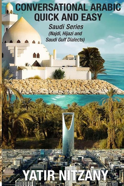 Conversational Arabic Quick and Easy, Nitzany Yatir Nitzany - Paperback - 9781951244194