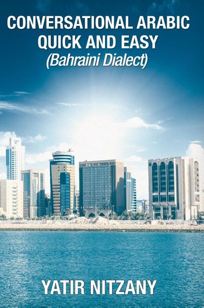 Conversational Arabic Quick and Easy, Yatir Nitzany - Paperback - 9781951244316