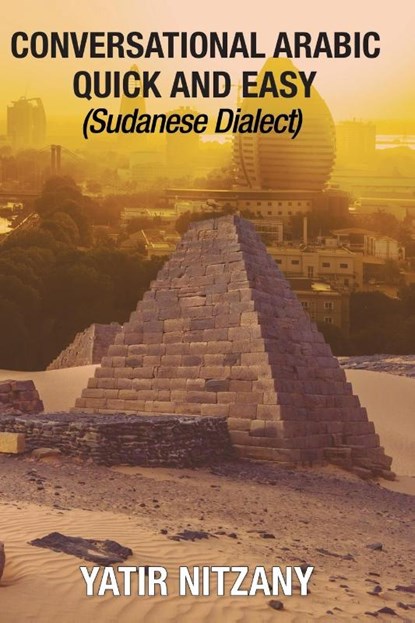 Conversational Arabic Quick and Easy, Nitzany Yatir Nitzany - Paperback - 9781951244385