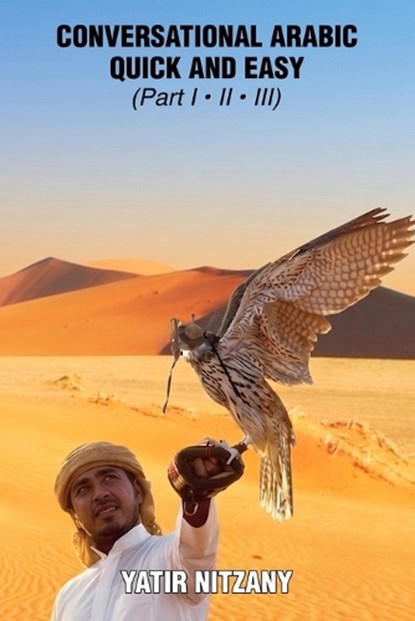 Conversational Arabic Quick and Easy, YATIR NITZANY,  Nitzany - Paperback - 9781951244903