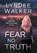 Fear No Truth, WALKER,  LynDee - Gebonden - 9781951249601