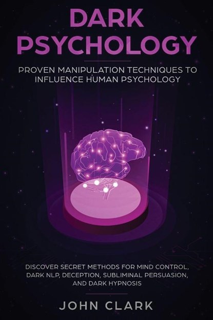 Dark Psychology, Clark John - Paperback - 9781951266042