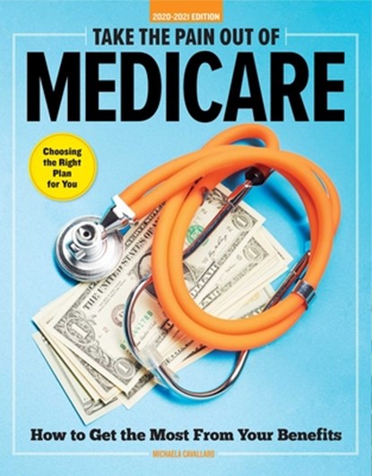 Take The Pain Out Of Medicare, Michaela Cavallaro - Paperback - 9781951274399