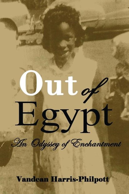 Out Of Egypt, Vandean Harris-Philpott - Paperback - 9781951300791