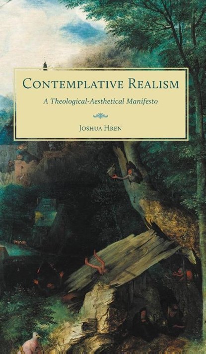 Contemplative Realism, Joshua Hren - Gebonden - 9781951319571