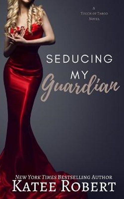 Seducing My Guardian, Katee Robert - Paperback - 9781951329310