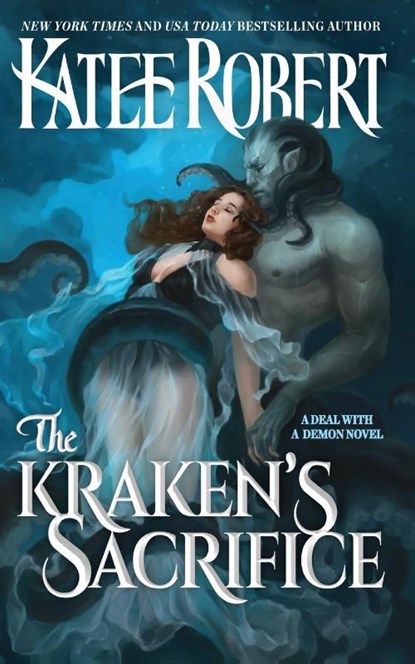 The Kraken's Sacrifice, Katee Robert - Paperback - 9781951329518