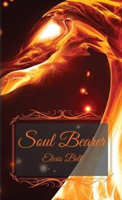 Soul Bearer, BELL,  Elexis - Paperback - 9781951335007