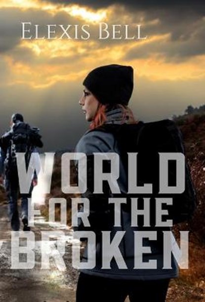 World for the Broken, BELL,  Elexis - Gebonden - 9781951335076