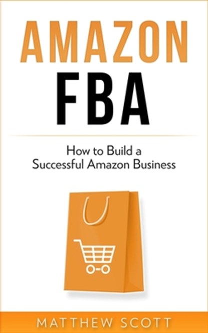 Amazon FBA, Matthew Scott - Paperback - 9781951339357