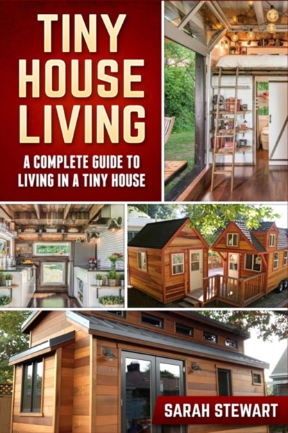 Tiny Home Living, Sarah (Curator of Middle Eastern Coins at the British Museum UK) Stewart - Paperback - 9781951339425