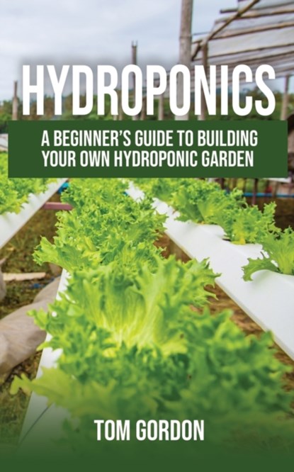 Hydroponics, GORDON,  Tom - Paperback - 9781951345020