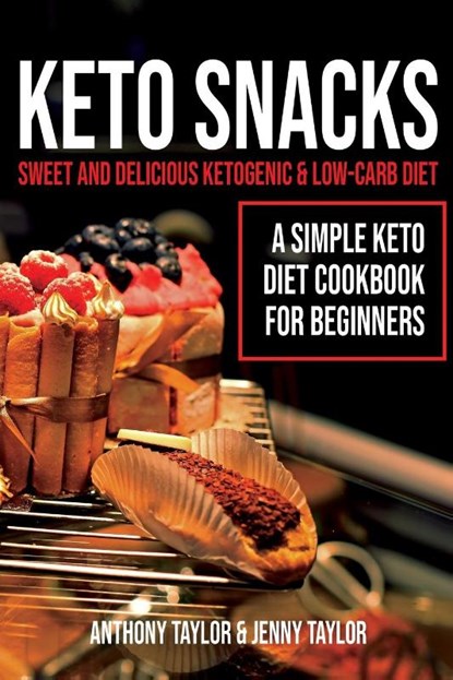 Keto Snacks, Anthony Taylor ; Jenny Taylor - Paperback - 9781951345075