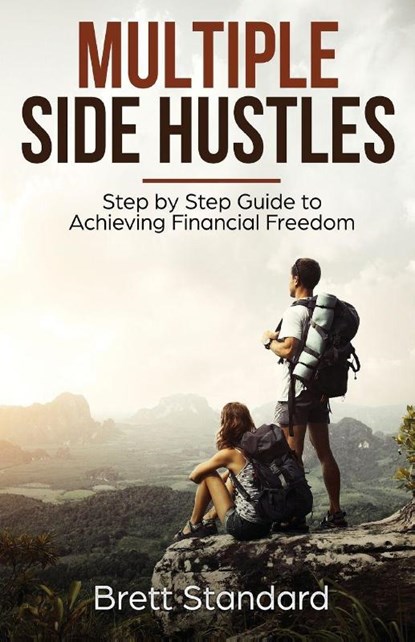 Multiple Side Hustles, Brett Standard - Paperback - 9781951345136