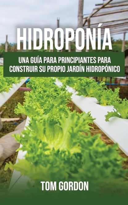 Hidroponia, Tom Gordon - Paperback - 9781951345372