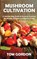 Mushroom Cultivation, Tom Gordon - Paperback - 9781951345419