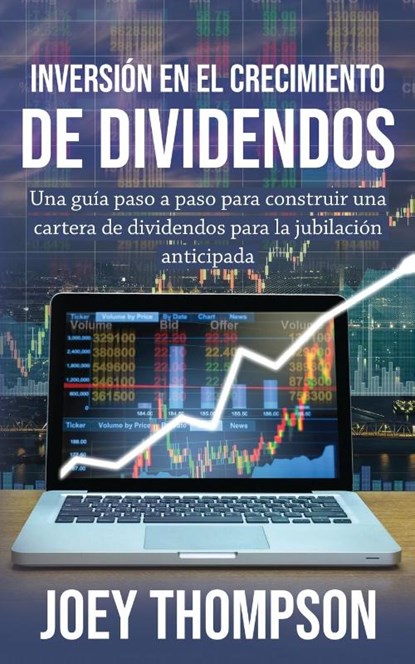 Inversion en el crecimiento de dividendos, Joey Thompson - Paperback - 9781951345464