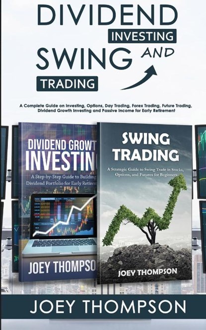 Dividend Investing & Swing Trading, Joey Thompson - Paperback - 9781951345648