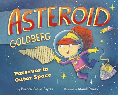 ASTEROID GOLDBERG, Brianna Caplan Sayres - Gebonden - 9781951365004