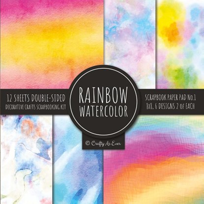 Rainbow Watercolor Scrapbook Paper Pad Vol.1 Decorative Crafts Scrapbooking Kit Collection for Card Making, Origami, Stationary, Decoupage, DIY Handmade Art Projects, Crafty as Ever - Paperback - 9781951373016