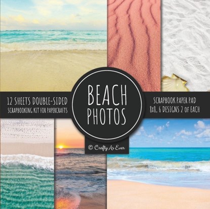 Beach Photos Scrapbook Paper Pad 8x8 Scrapbooking Kit for Papercrafts, Cardmaking, DIY Crafts, Summer Aesthetic Design, Multicolor, Crafty as Ever - Paperback - 9781951373276