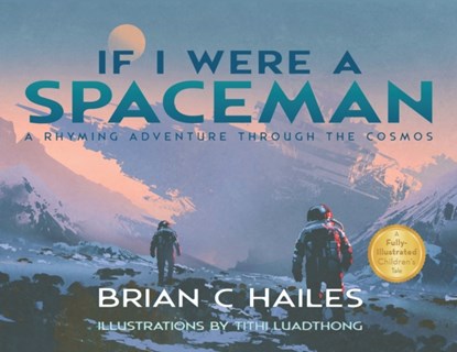 If I Were a Spaceman, Brian C Hailes - Paperback - 9781951374068