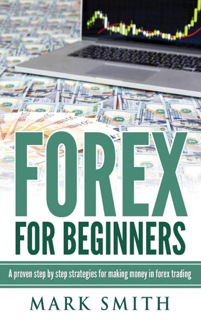 Forex for Beginners, Mark Smith - Gebonden - 9781951404536