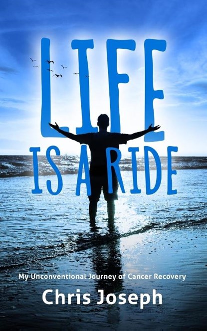 Life is a Ride, Chris Joseph - Paperback - 9781951407292