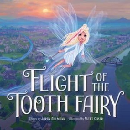 Flight of the Tooth Fairy, Jaren Ahlmann - Ebook - 9781951412876