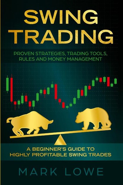 Swing Trading, Mark Lowe - Paperback - 9781951429034