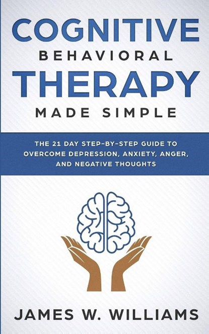 Cognitive Behavioral Therapy, James W Williams - Paperback - 9781951429164