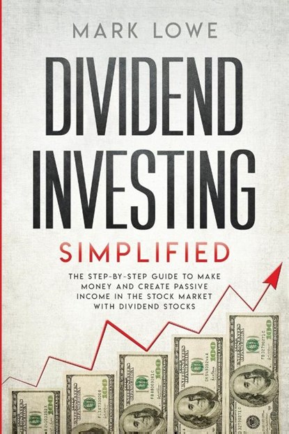 Dividend Investing, Mark Lowe - Paperback - 9781951429263