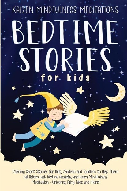 Bedtime Stories for Kids, Kaizen Mindfulness Meditations - Paperback - 9781951429393