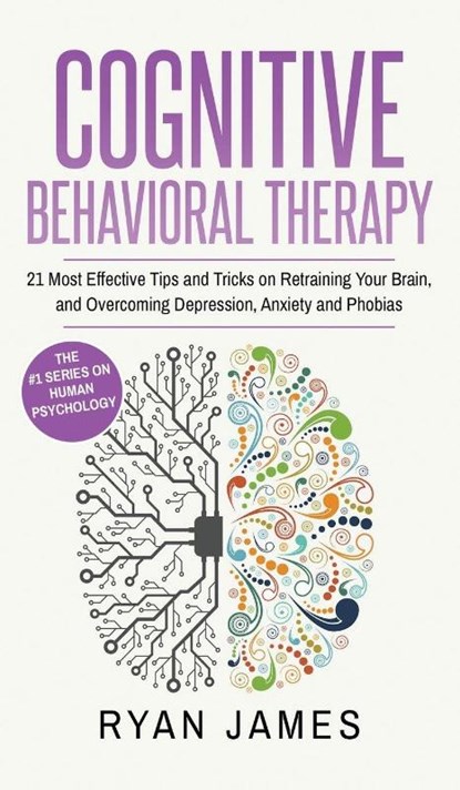 Cognitive Behavioral Therapy, Ryan James - Gebonden - 9781951429904