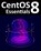 CentOS 8 Essentials, SMYTH,  Neil - Paperback - 9781951442095
