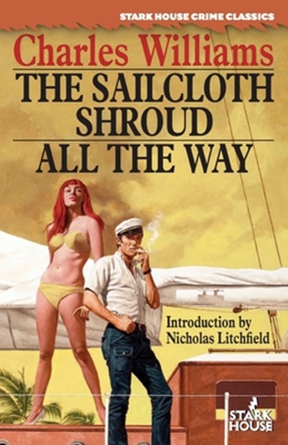 The Sailcloth Shroud / All the Way, Charles Williams - Paperback - 9781951473358