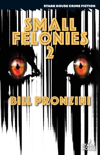 Small Felonies 2, Bill Pronzini - Paperback - 9781951473655