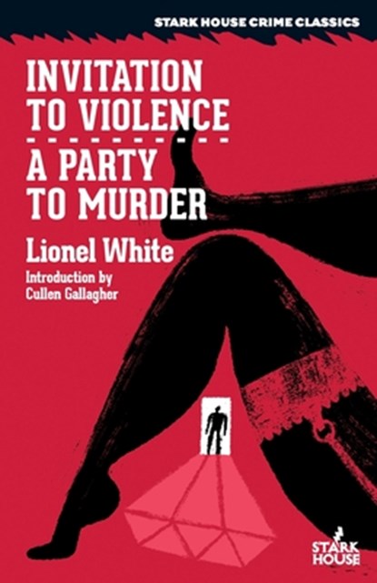 Invitation to Violence / A Party to Murder, WHITE,  Lionel - Paperback - 9781951473761