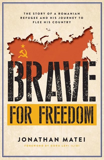 Brave for Freedom, Jonathan Matei - Paperback - 9781951475277