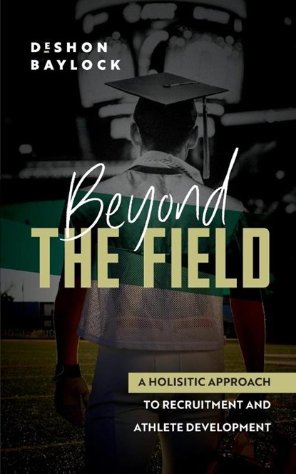 Beyond the Field, Deshon Baylock - Paperback - 9781951475369