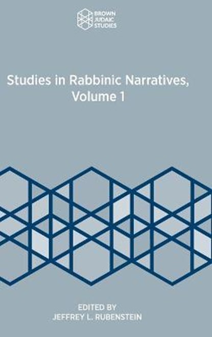 Studies in Rabbinic Narratives, Volume 1, RUBENSTEIN,  Jeffrey L - Gebonden - 9781951498801
