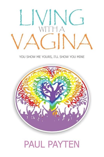 Living with a Vagina, Paul Payten - Paperback - 9781951505585