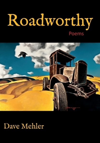 Roadworthy, Dave Mehler - Paperback - 9781951547127