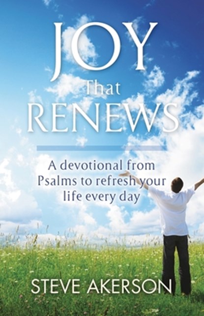Joy That Renews, Steve Akerson - Paperback - 9781951561789