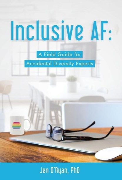 Inclusive AF, Jen O'Ryan - Gebonden - 9781951591304