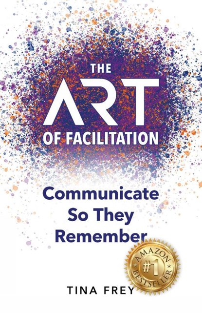 The ART of Facilitation, Tina Clements - Paperback - 9781951591526