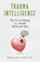 Trauma Intelligence, Blythe Landry - Paperback - 9781951591908