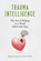 Trauma Intelligence, Blythe Landry - Gebonden - 9781951591915